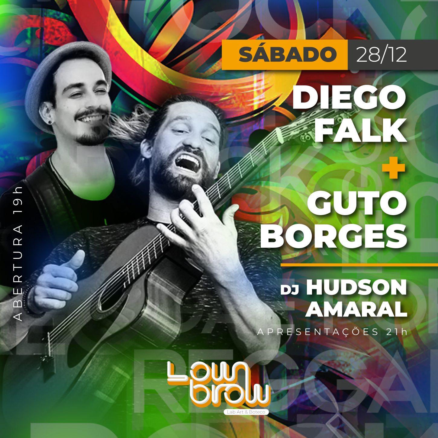 Último sábado do ano contará com apresentações de Diego Falk, Guto Borges e DJ Hudson Amaral