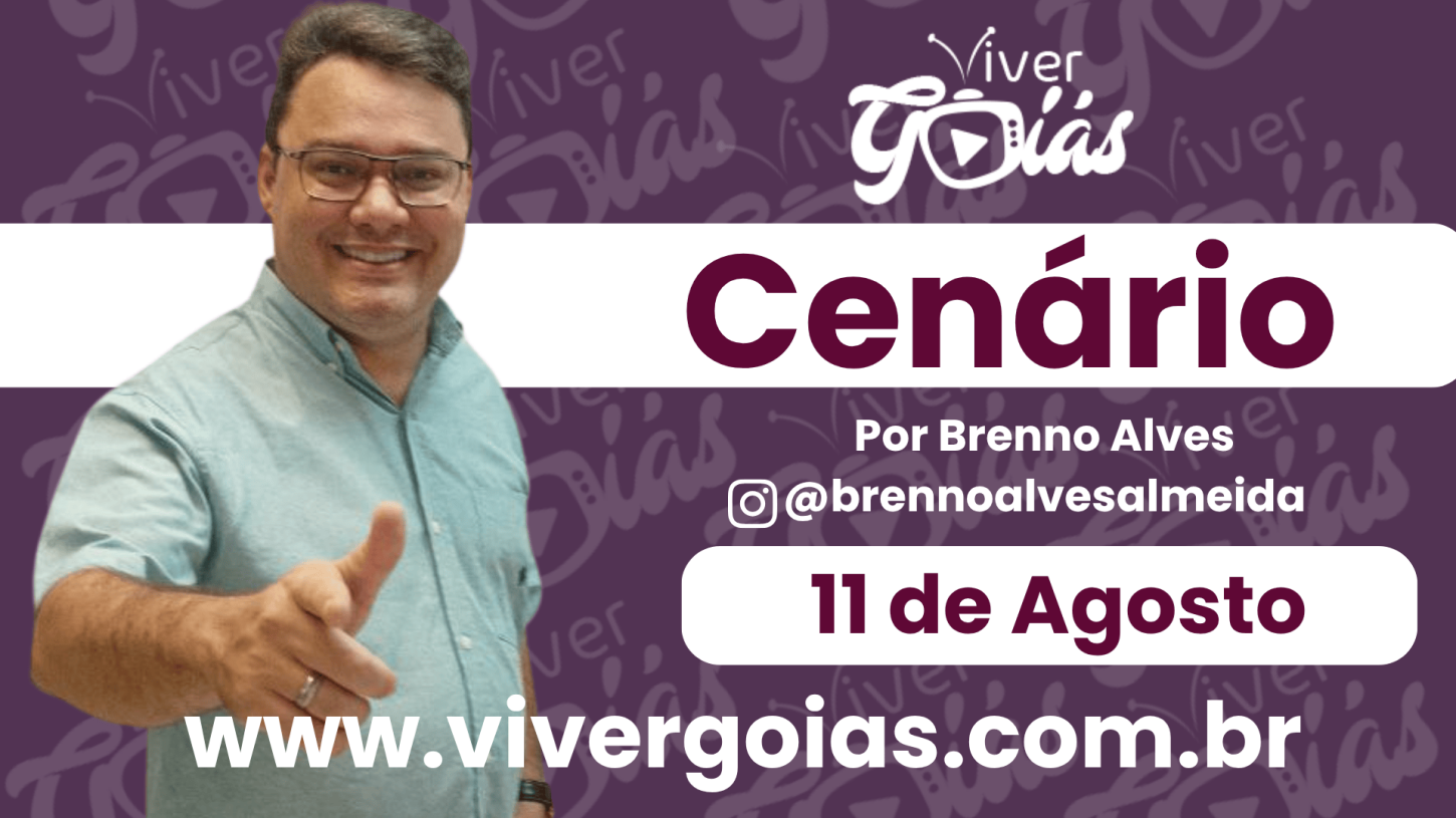 Coluna Cenário - 11 de Agosto
