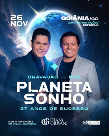 Gian & Giovani celebram 37 anos de carreira com gravação do DVD “Planeta Sonho” em Goiânia (GO)