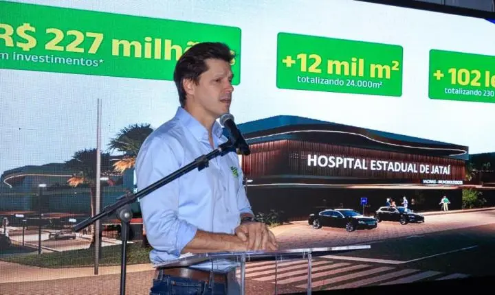 Daniel Vilela anuncia investimento de R$ 227 milhões em ampliação do Hospital Estadual de Jataí